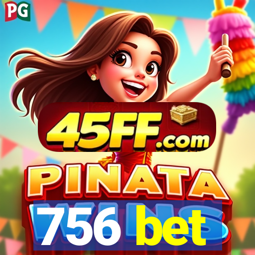 756 bet